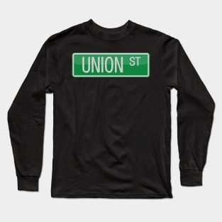 Union Street Sign T-shirt Long Sleeve T-Shirt